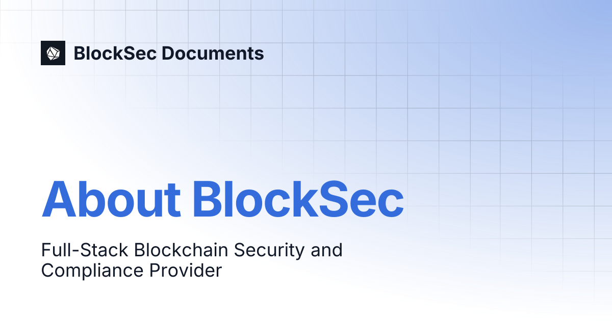 About BlockSec | BlockSec Documents